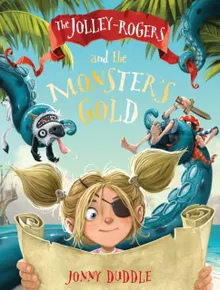 The Jolley-Rogers and the Monster's Gold (Jolley-Rogers Book 3)
