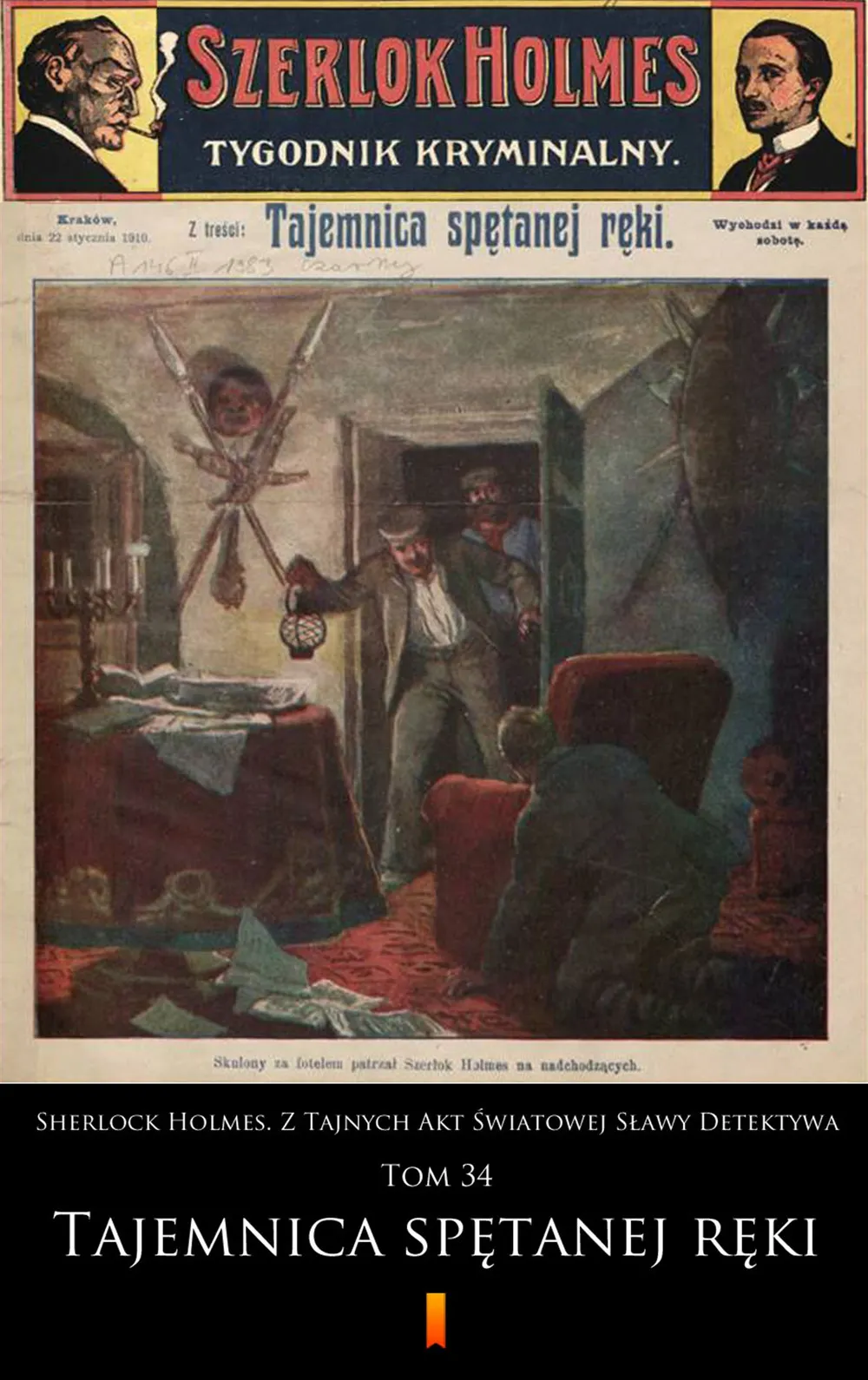 Sherlock Holmes. Z Tajnych Akt Światowej Sławy Detektywa. Tom 34. Sherlock Holmes. Z Tajnych Akt Świ (e-book) 9788381152259