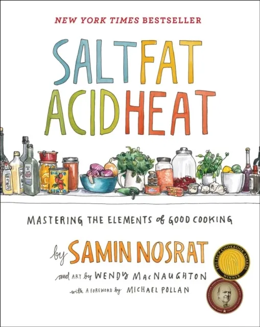 Salt, Fat, Acid, Heat: Mastering the Elements of Good Cooking  9781476753836