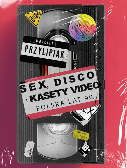 Sex, disco i kasety video. Polska lat 90. 9788328716872