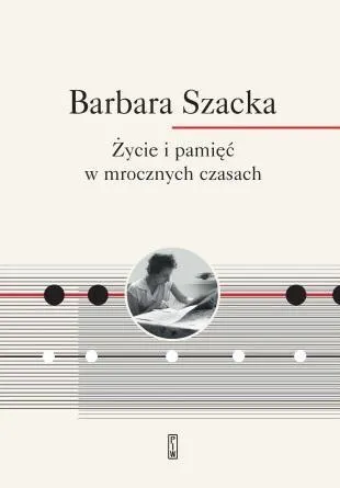 Życie i pamięć w mrocznych czasach 9788381968478