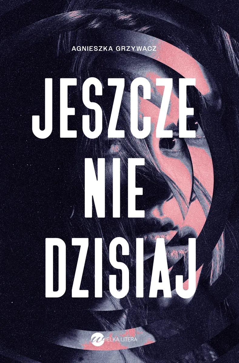 Jeszcze nie dzisiaj 9788383602905