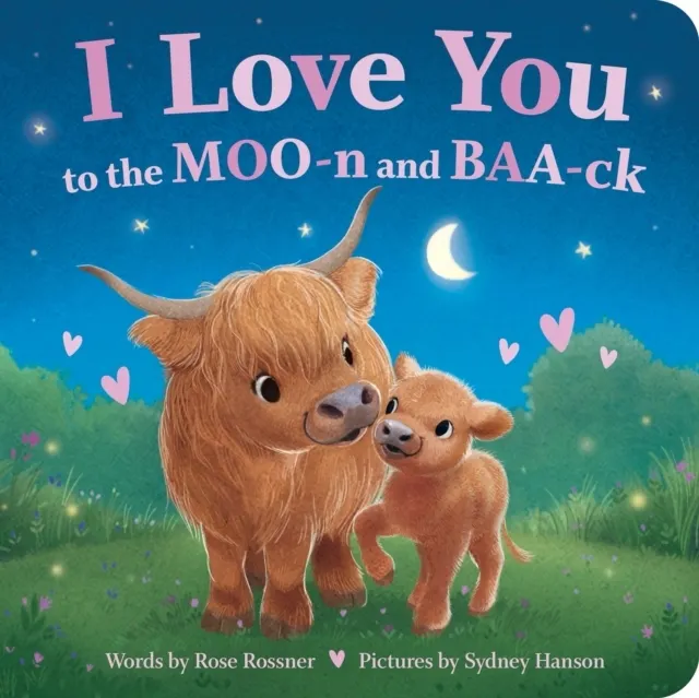 I Love You to the MOO-n and BAA-ck (Board book) 9781464245527