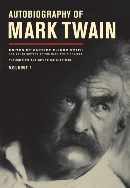 Autobiography of Mark Twain, Volume 1  9780520430884