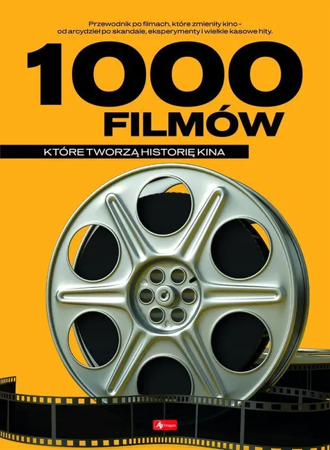 1000 filmów, które tworzą historię kina 9788382746488
