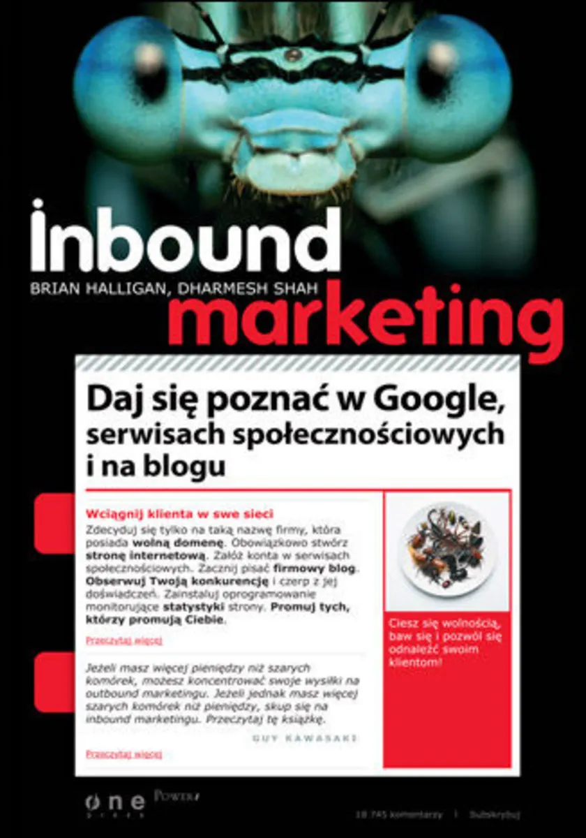 Inbound Marketing. Daj się poznać w Google, serwisach społecznościowych i na blogu 9788324677429