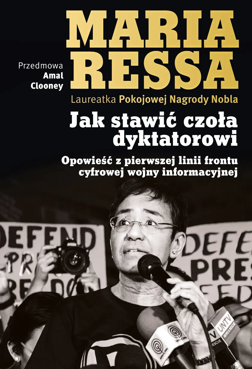 Jak stawić czoła dyktatorowi. Opowieść z pierwszej linii frontu cyfrowej wojny informacyjnej 9788324095193