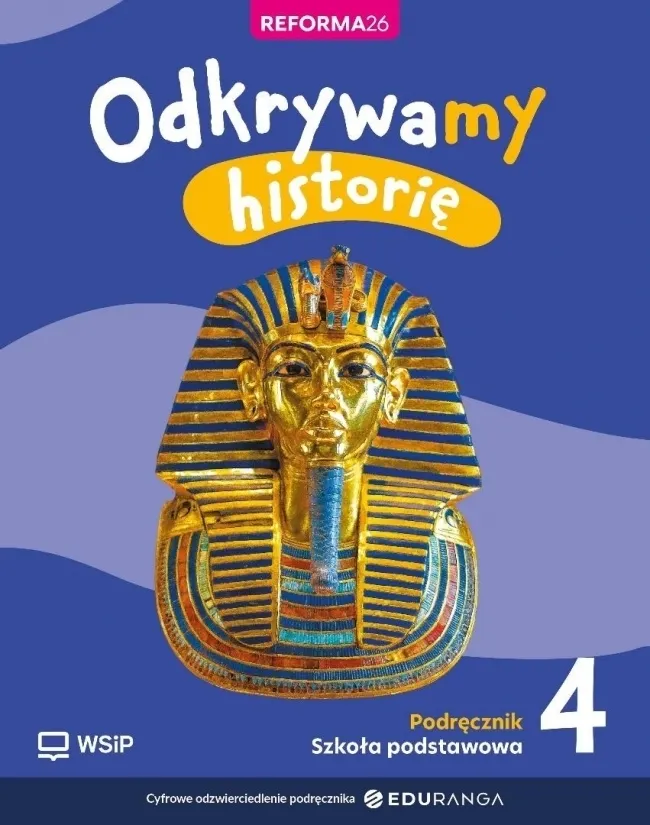 Historia. Szkoła podstawowa klasa 4. Odkrywamy historię. Podręcznik  9788302233357