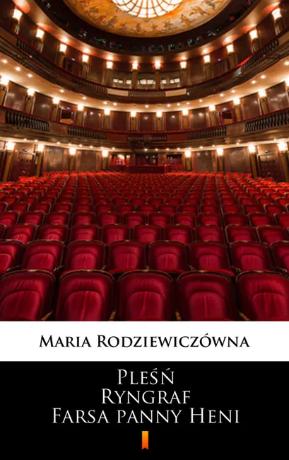 Pleśń. Ryngraf. Farsa panny Heni 9788379030781