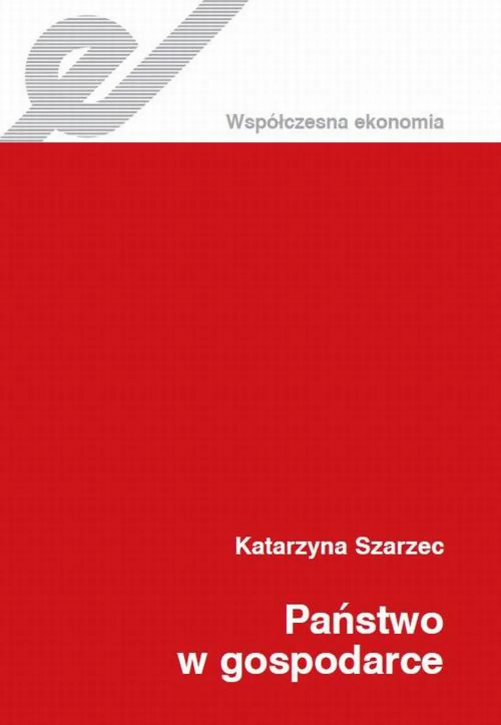 Państwo w gospodarce 9788301193089