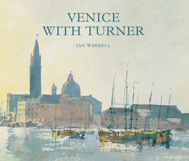 Venice with Turner 9781849767033