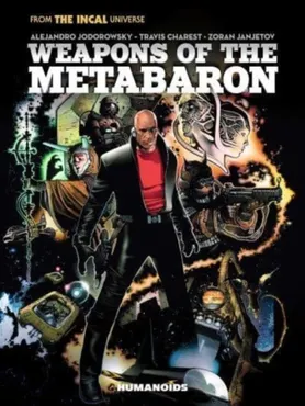 Weapons of the Metabaron 9781643377568