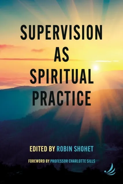Supervision as Spiritual Practice  9781915220547