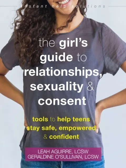 The Teen Girl's Guide to Relationships, Sexuality, and Consent  9781684039739