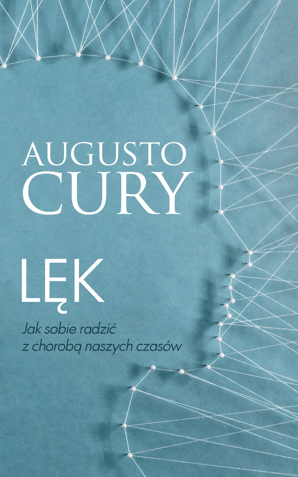 Lęk. Jak sobie radzić z chorobą naszych czasów 9788327641151