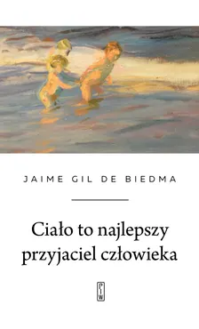 Ciało to najlepszy przyjaciel człowieka 9788384421062