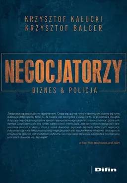 Negocjatorzy. Biznes i Policja 9788382705669