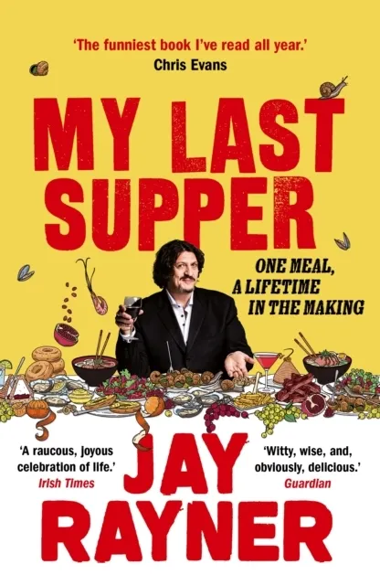 My Last Supper: One Meal, a Lifetime in the Making  9781783351473