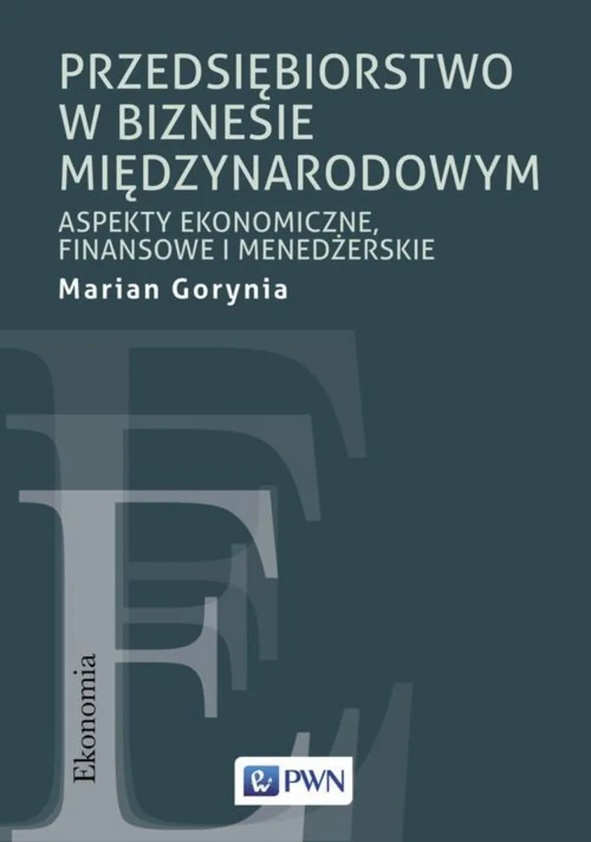 Przedsiębiorstwo w biznesie międzynarodowym 9788301216214