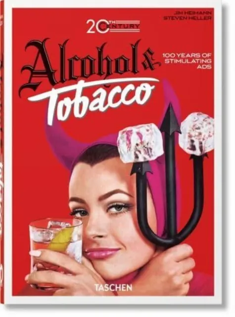 20th Century Alcohol & Tobacco Ads (45th Edition)  9783836593717