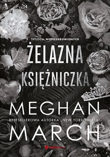 Żelazna księżniczka. Trylogia Nieposkromionych #2 9788328390492