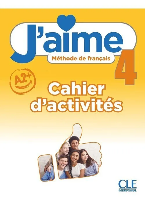 J'aime 4 ćwiczenia do francuskiego dla młodzieży A2+  9782090358995