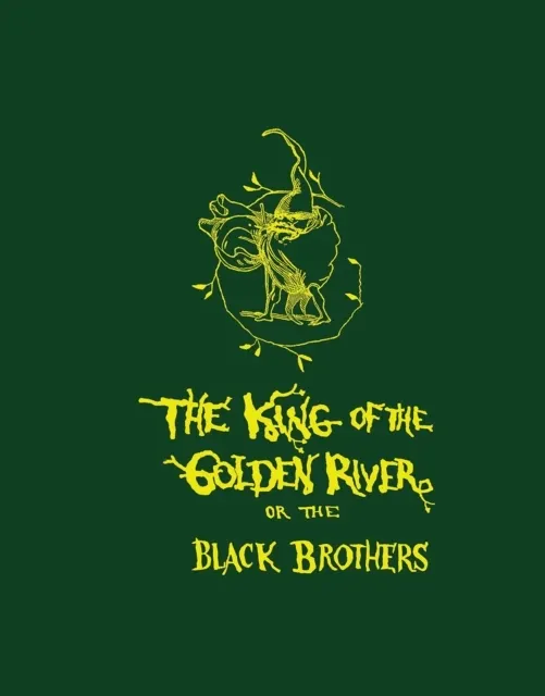 The King of the Golden River or the Black Brothers  9781843682660