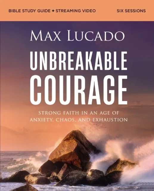 Unbreakable Courage Bible Study Guide plus Streaming Video  9780310171188