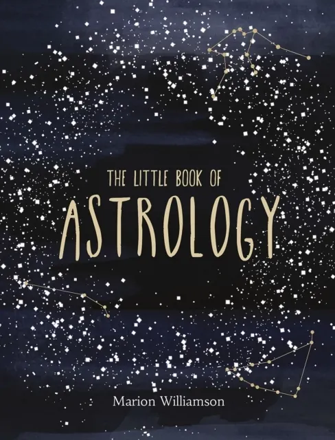 The Little Book of Astrology: An Introduction to Star Signs and Birth Charts 9781849539746