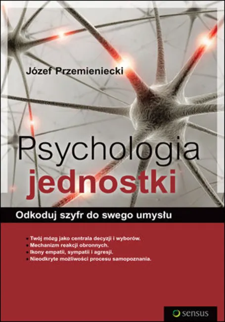 Psychologia jednostki. Odkoduj szyfr do swego umysłu 9788328327153