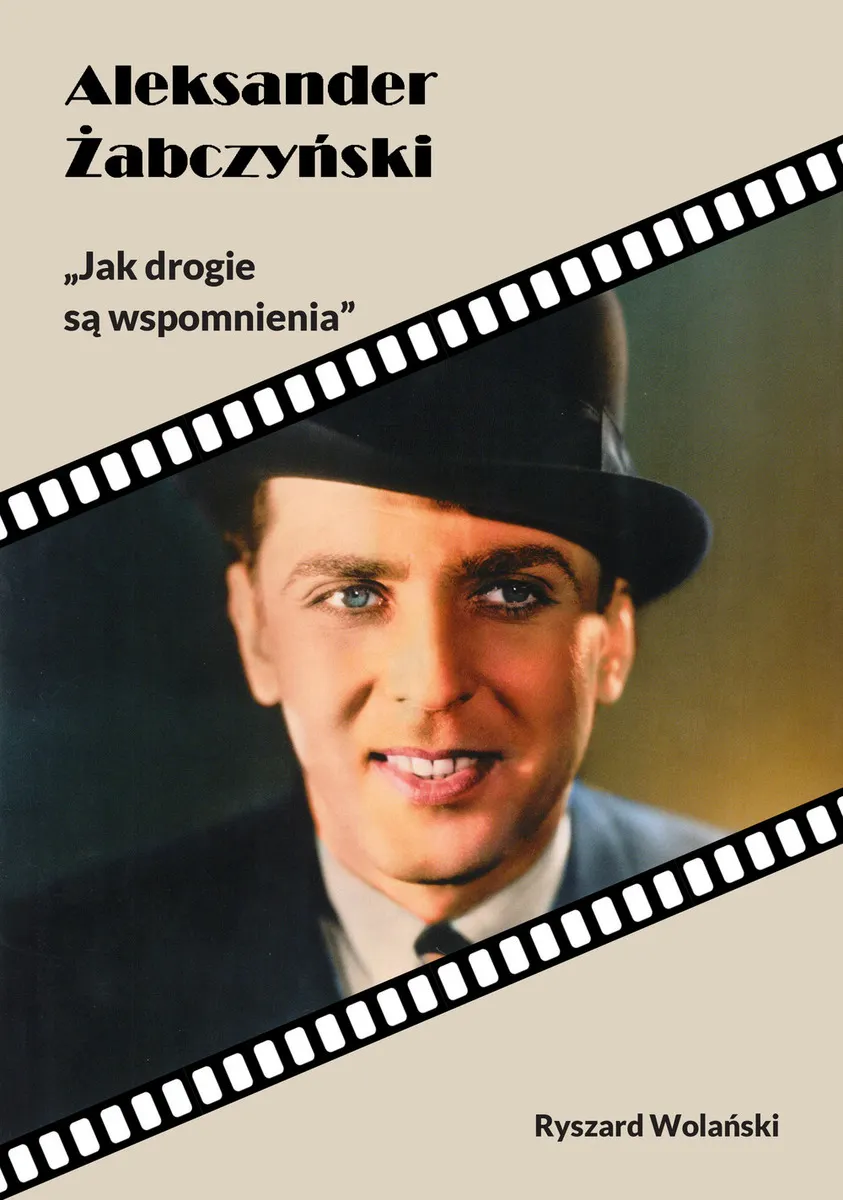 Aleksander Żabczyński. „Jak drogie są wspomnienia” (e-book) 9788382179385