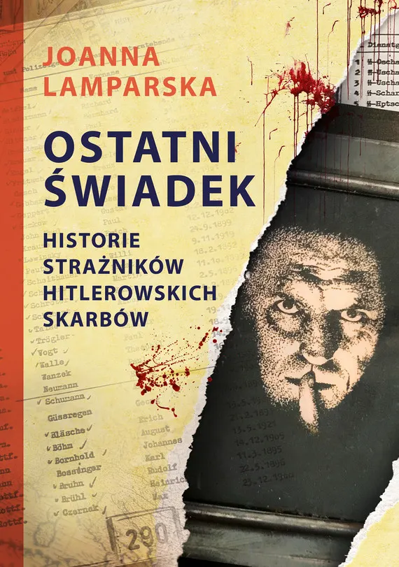 Ostatni świadek. Historie strażników hitlerowskich skarbów (e-book) 9788324077724