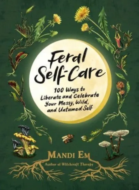 Feral Self-Care 9781507221372