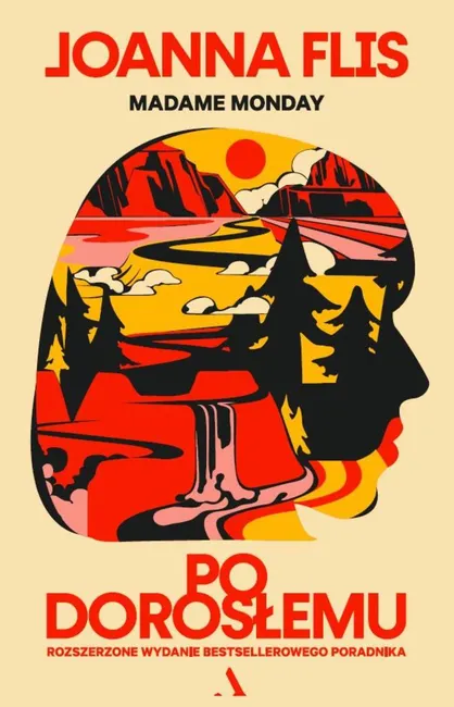 Po dorosłemu. Rozszerzone wydanie bestsellerowego poradnika 9788383801759