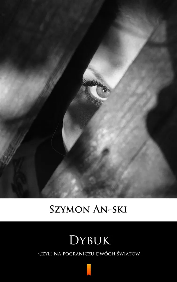 Dybuk. Czyli Na pograniczu dwóch światów 9788382176698