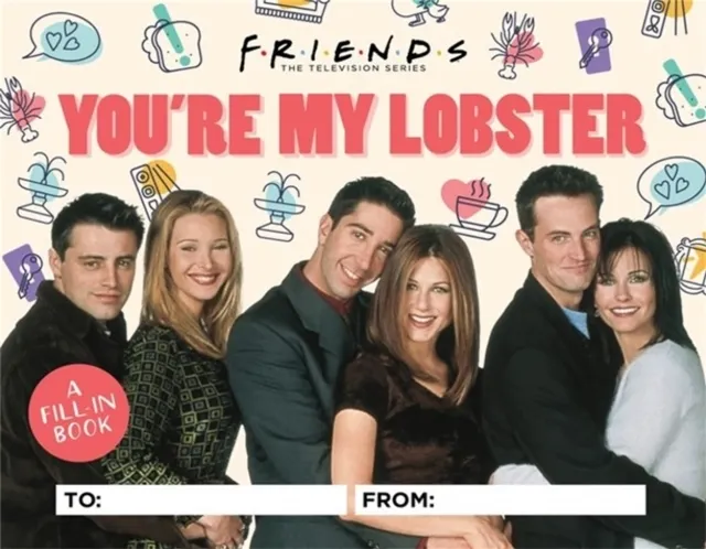 Friends: You're My Lobster 9780762480586