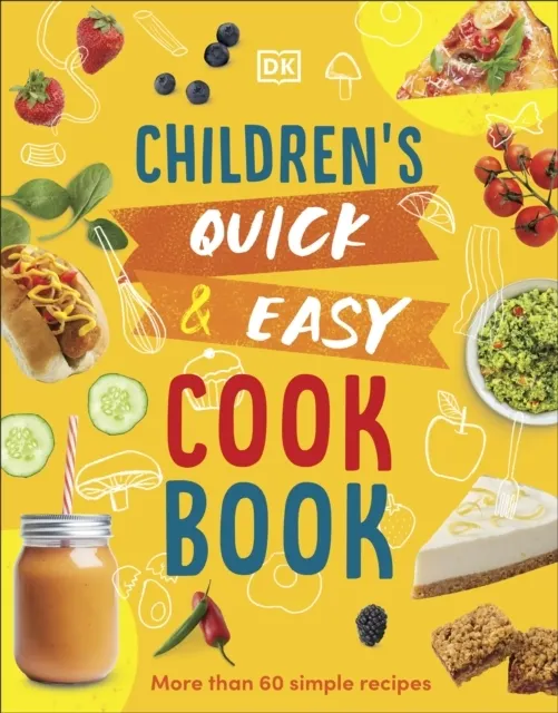 Children's Quick & Easy Cookbook: More Than 60 Simple Recipes  9780241598122