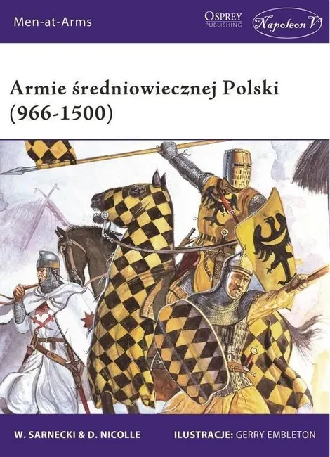 Armie średniowiecznej Polski (966-1500) 9788381781527