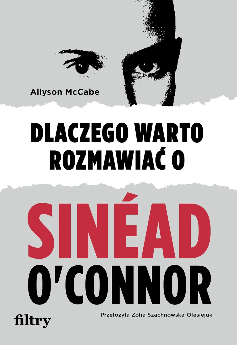 Dlaczego warto rozmawiać o Sinéad O'Connor (e-book) 9788368180053