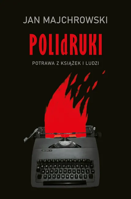 POLIdRUKI Potrawa z książek i ludzi 9788383354736