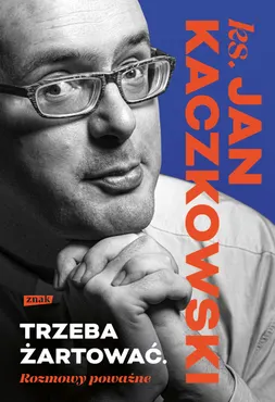 Trzeba żartować. Rozmowy poważne 9788384277720