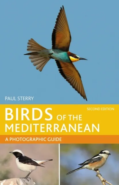 Birds of the Mediterranean: A Photographic Guide 9781399418560