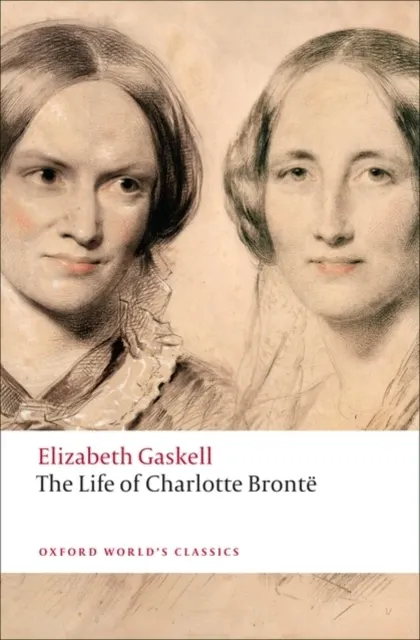 Life of Charlotte Bronte 9780199554768