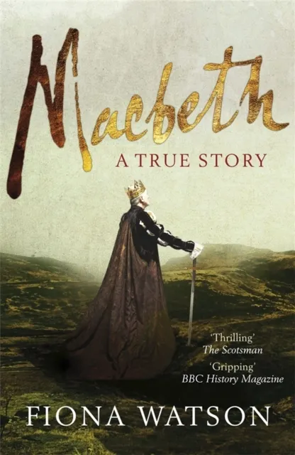 Macbeth: A True Story  9780857381606