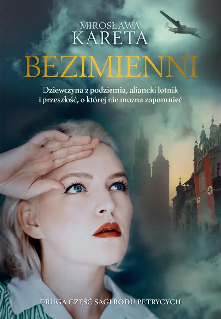 Bezimienni. Dziewczyna z podziemia, aliancki lotnik i przeszłość, o której nie można zapomnieć 9788327705938
