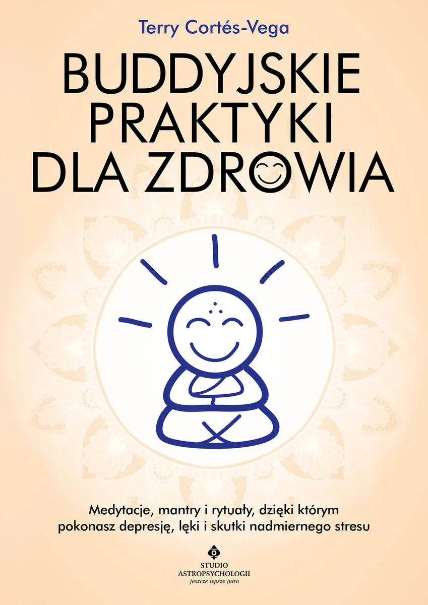 Buddyjskie praktyki dla zdrowia 9788381718318