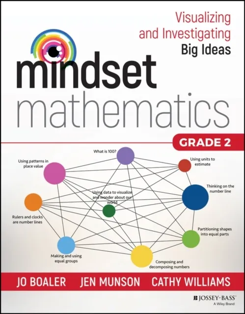 Mindset Mathematics: Visualizing and Investigating Big Ideas, Grade 2  9781119358633