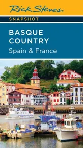 Rick Steves Snapshot Basque Country (Fifth Edition)