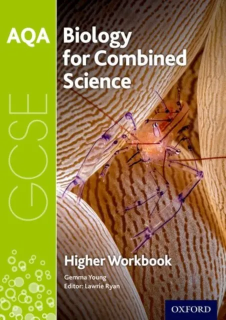 AQA GCSE Biology for Combined Science (Trilogy) Workbook: Higher  9780198374831