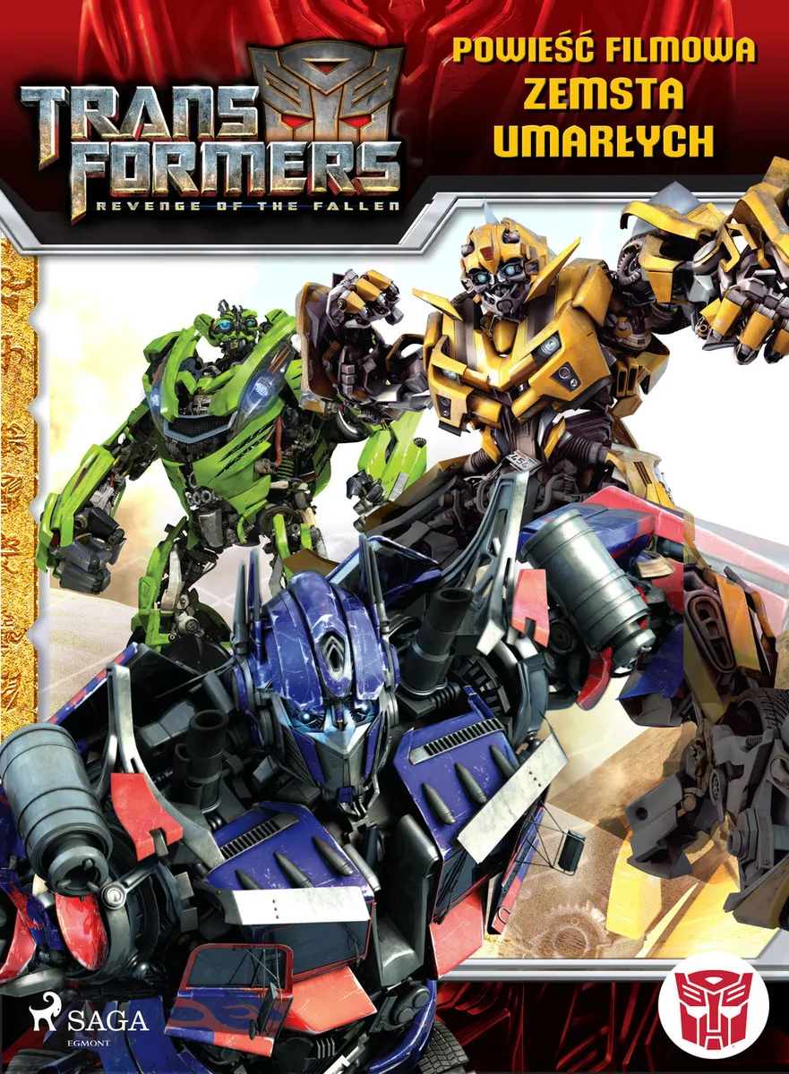 Okładka:Transformers. Transformers 2 – Powieść filmowa – Zemsta upadłych 